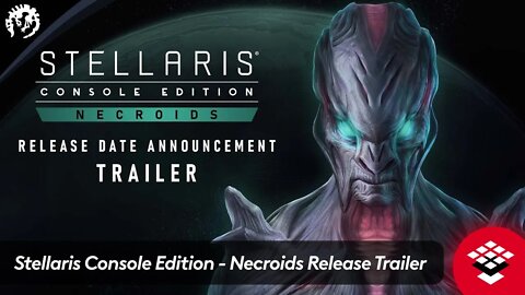 Stellaris Console Edition - Necroids Release Trailer