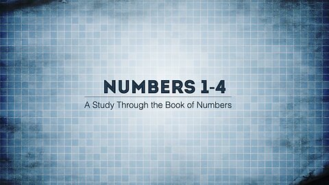 Book of Numbers Introduction & Chapters 1-4