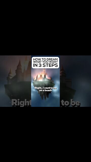 How To Dream What You Want To In 3 Steps