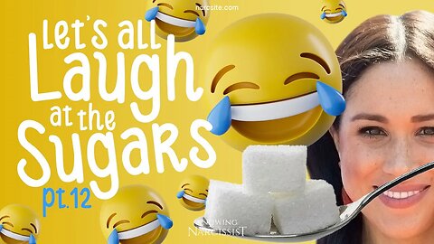 Meghan Markle : Let´s All Laugh At The Sugars Part 12
