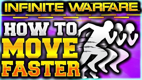 "How TO MOVE FASTER In INFINITE WARFARE!" COD IW: BEST MOVEMENT TIPS/TRICKS! IW FASTEST Way To MOVE!