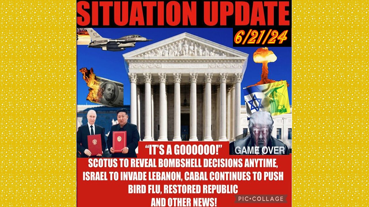 SITUATION UPDATE 6/21/24 - Nato At War W/Russia,Israel & Hezbollah,Trump Trial,Gcr/Restored Republic