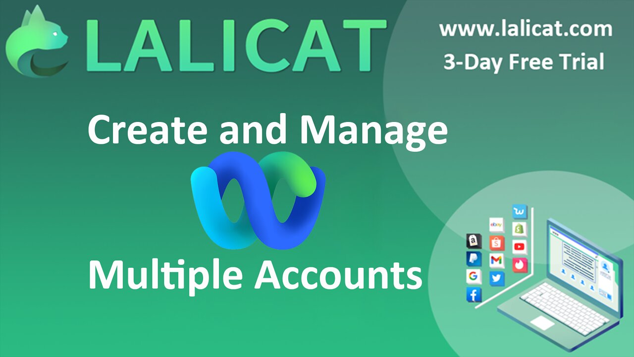 How to create and manage multiple Webex accounts with Lalicat virtual browser?