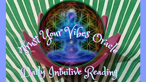 Trust Your Vibes Oracle ~ Daily Intuitive Reading ~ Self Interpretation