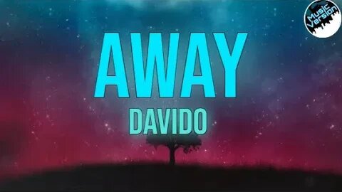 Davido - AWAY [Lyrics]