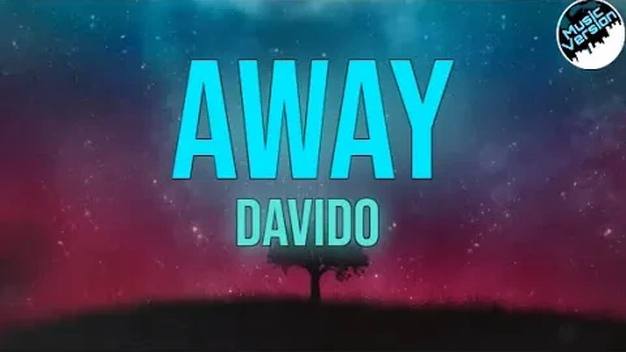 Davido - AWAY [Lyrics]