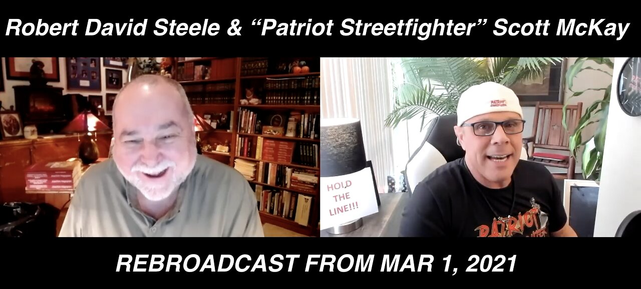 4.5.21 REBROADCAST From Mar 1, 2021, "The Lighter Side of Robert David Steele"