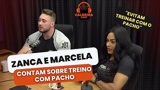 ZANCA E MARCELA COMENTAM SOBRE TREINAR COM PACHO