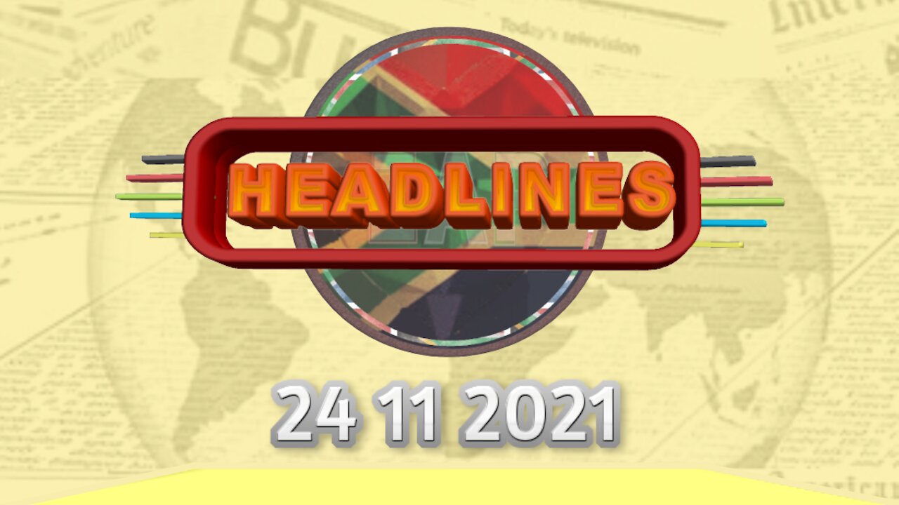 ZAP Headlines - 24112021