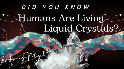 Did You Know That Humans Are Living Liquid Crystals?