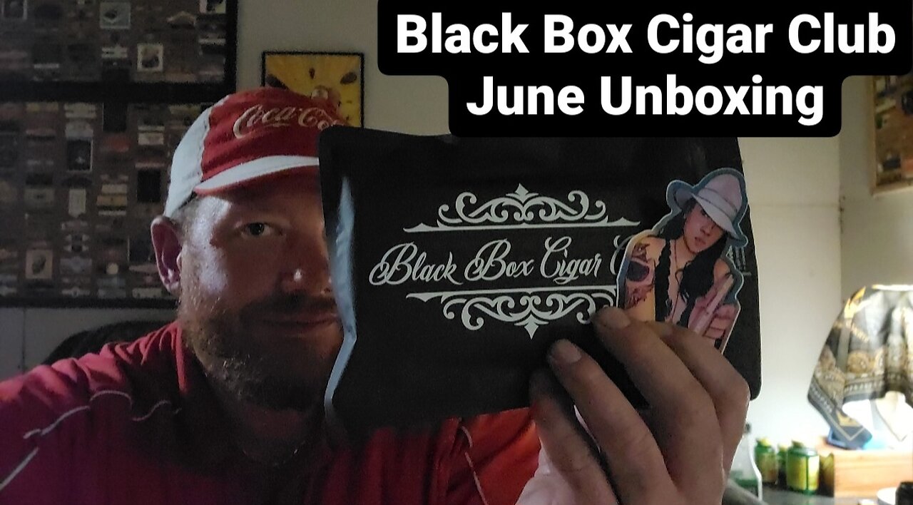 Black Box Cigar Club - June Unboxing