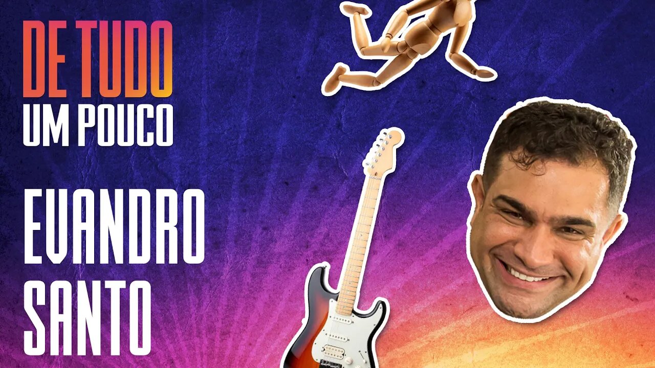 EVANDRO SANTO - DE TUDO UM POUCO - 13/01/21