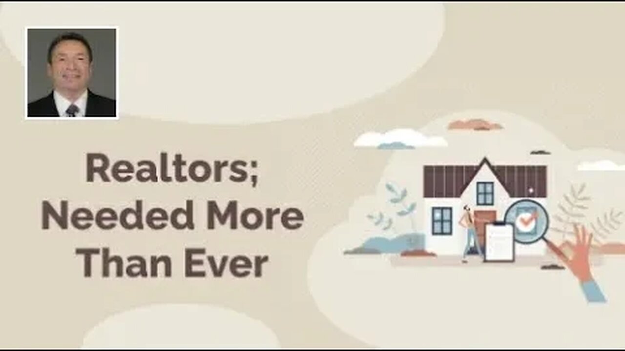 Realtors Are Needed Now More Than Ever