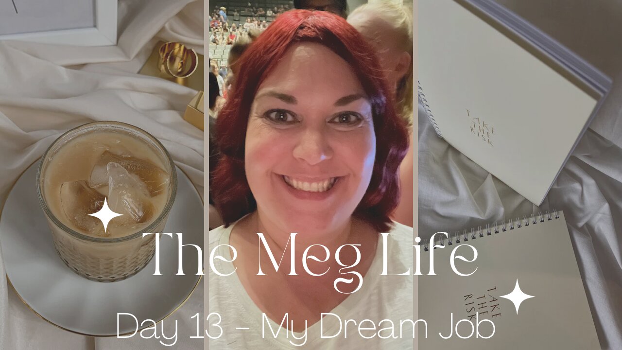 What Is My Dream Job - Day 13