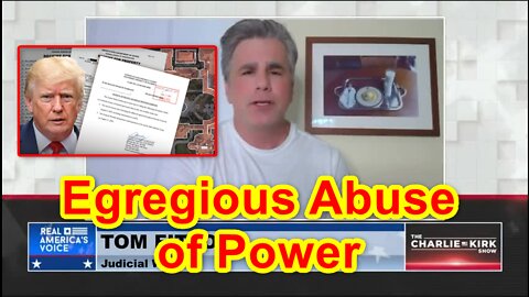 Tom Fitton calls Trump Affidavit is an Egregious Abuse of Power