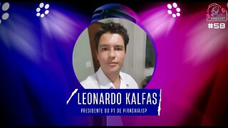 LEONARDO KALFAS - Leão Podcast #58