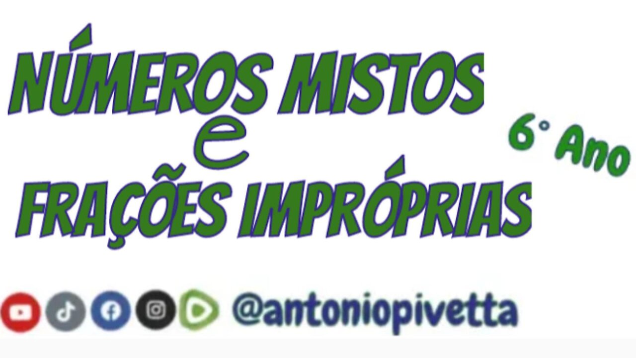 Números Mistos - 6º Ano