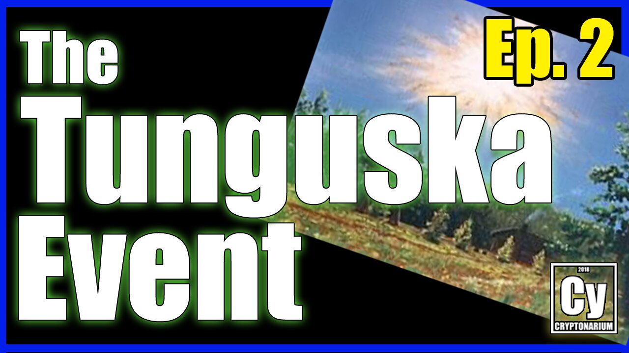 Episode 002 - The Tunguska Event