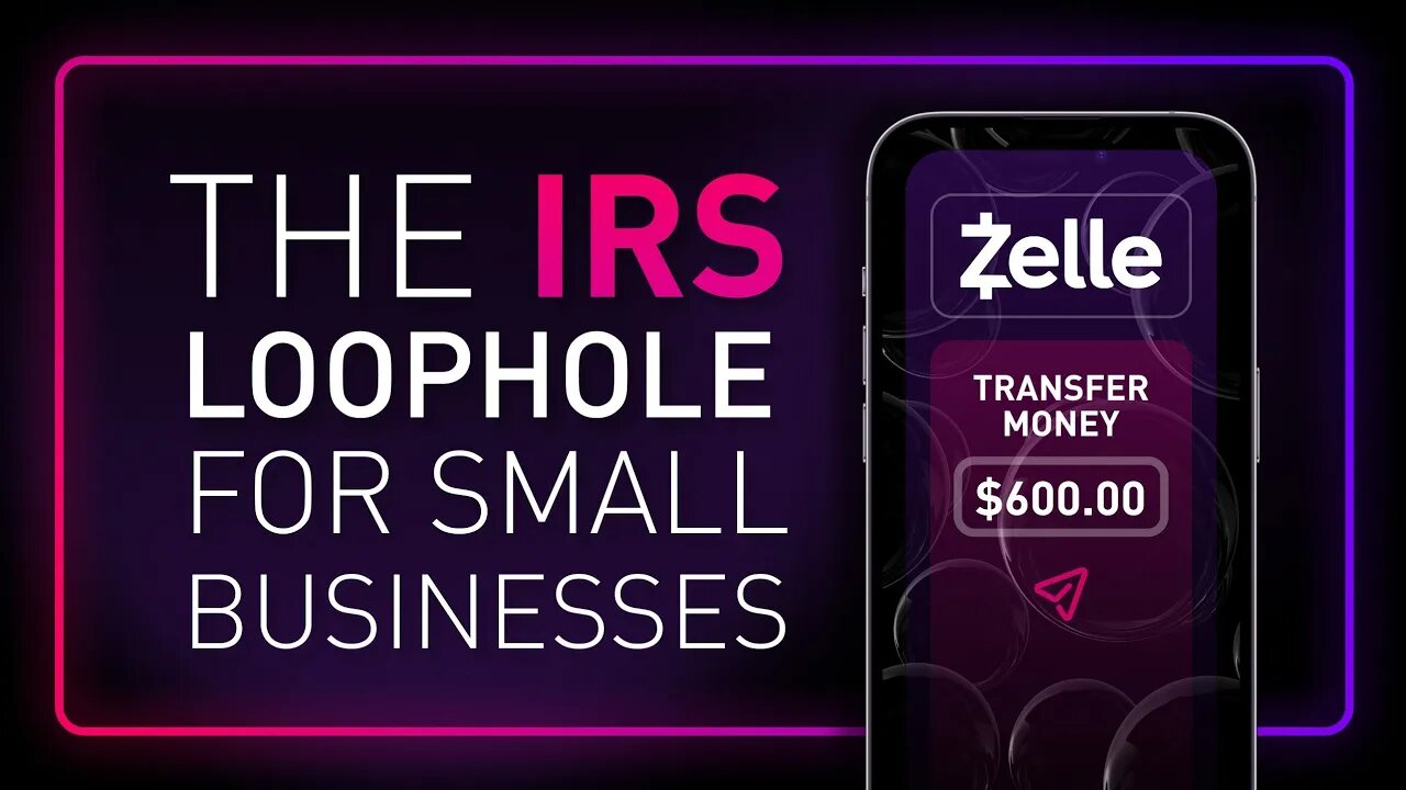 Loophole around $600 IRS reporting law: Zelle