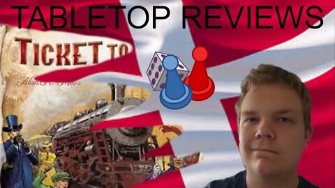 Tabletop Reviews - Ticket to Ride