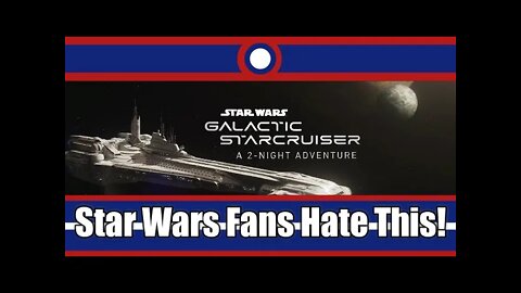 Why Star Wars Fans Hate Disney's Galactic Starcruiser Hotel