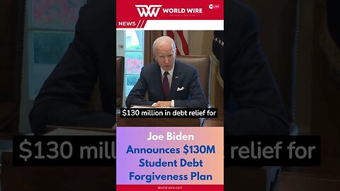 Joe Biden Announces $130M Student Debt Forgiveness Plan-World-Wire #shorts #debt