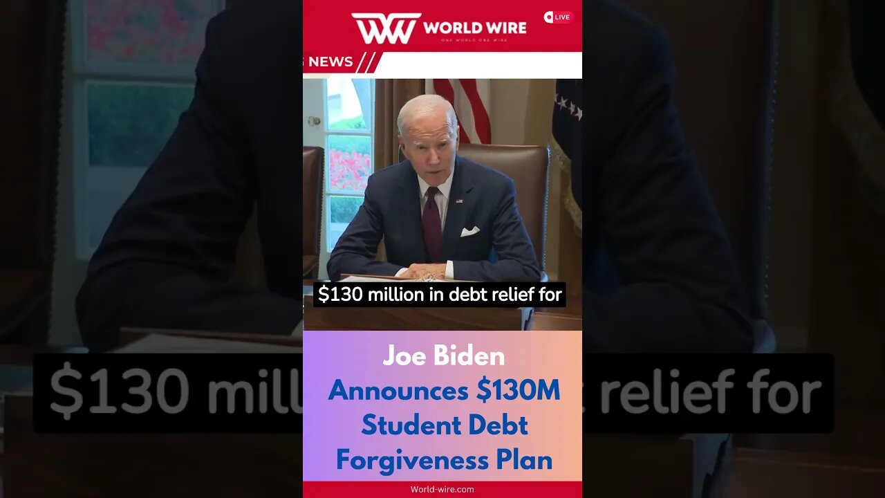 Joe Biden Announces $130M Student Debt Forgiveness Plan-World-Wire #shorts #debt