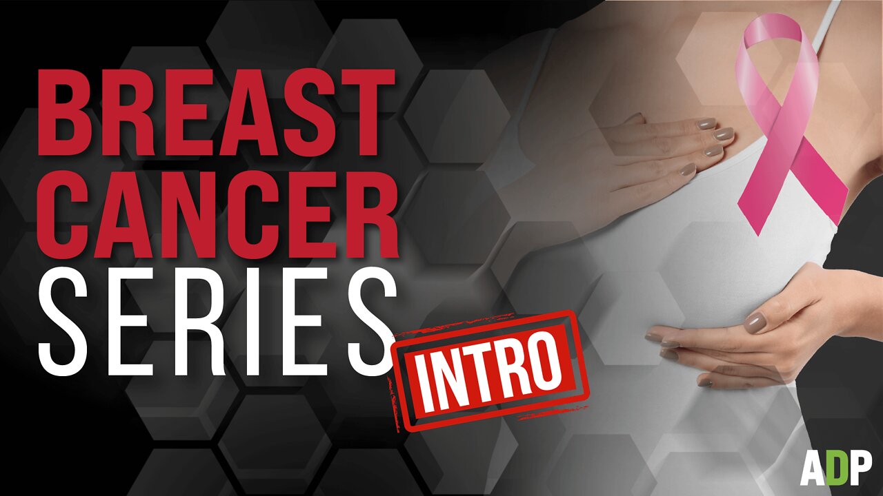 Breast Cancer Series Intro