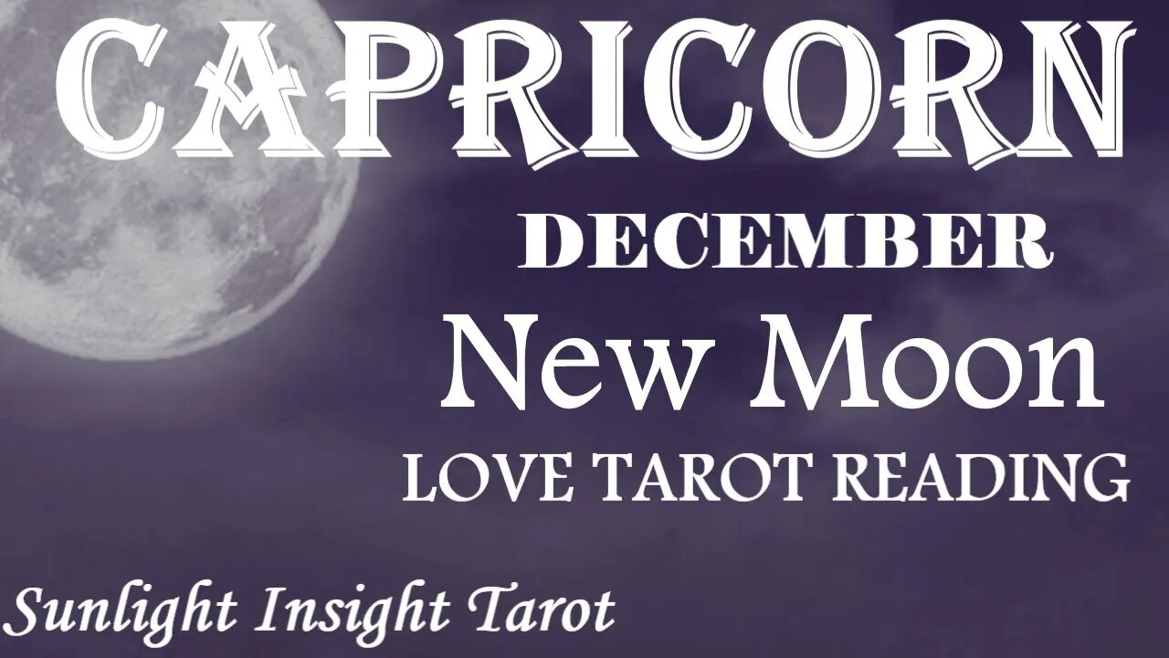 CAPRICORN❤️‍🔥Rekindled Romance!❤️‍🔥A Magical Enchanting Exciting Time!😍December 2022 New Moon🌚in♑