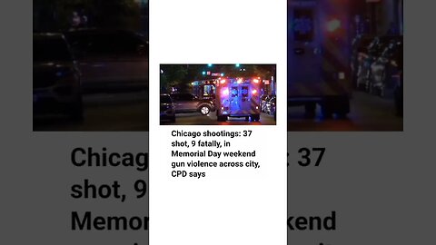 2023 memorial weekend chicago, 37 shootings and 9 were fatalities