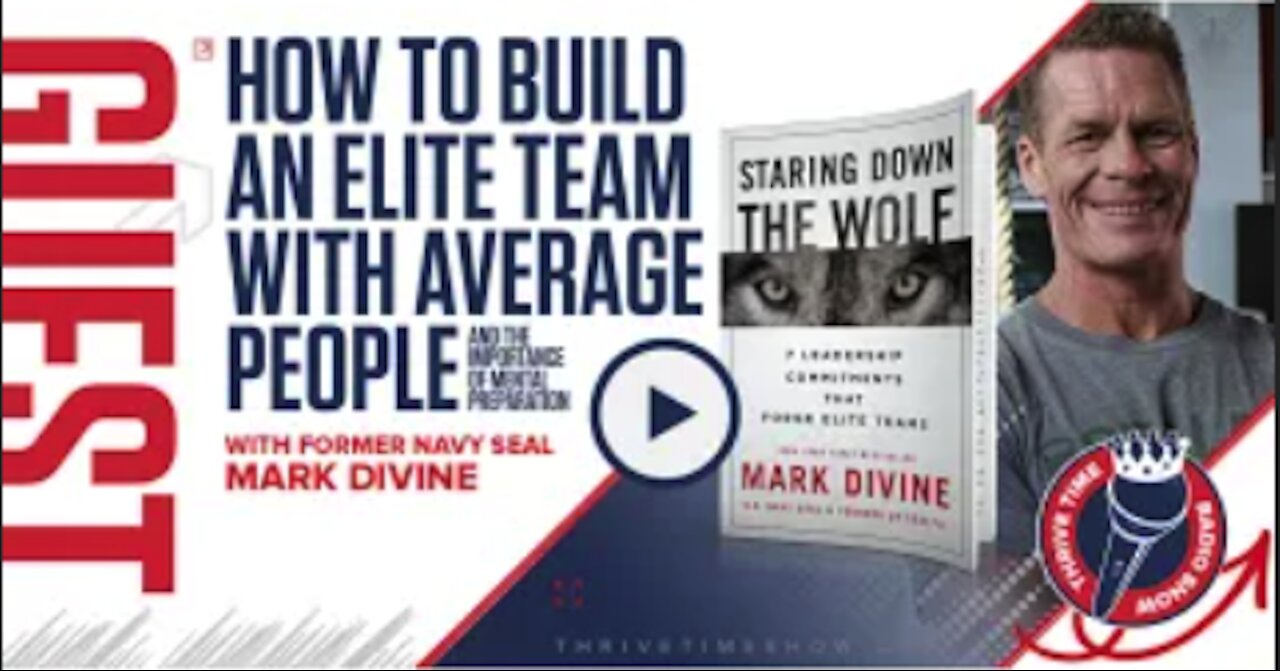 Former Navy SEAL (Mark Divine) | How to Build an Elite Team with Average People