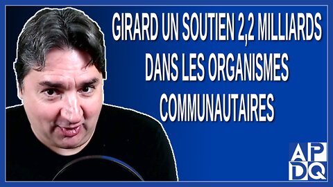 Girard annonce un soutien 2,2 milliards dans les organismes communautaires