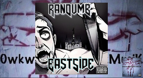 RanDumB - East Side (Official Audio)