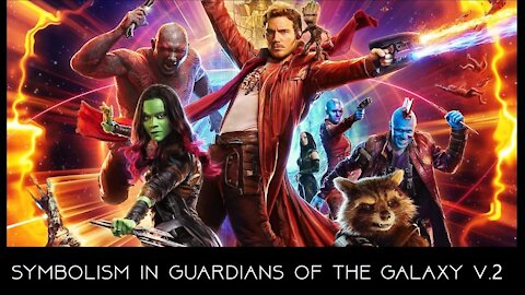 Symbolism in Guardians of The Galaxy v.2 | Pathological Identity