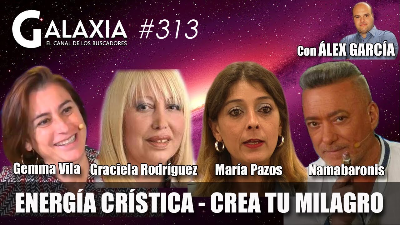 GALAXIA #313​: Energía Crística y 5D - DES-COLAPSARTE - Crea Milagros