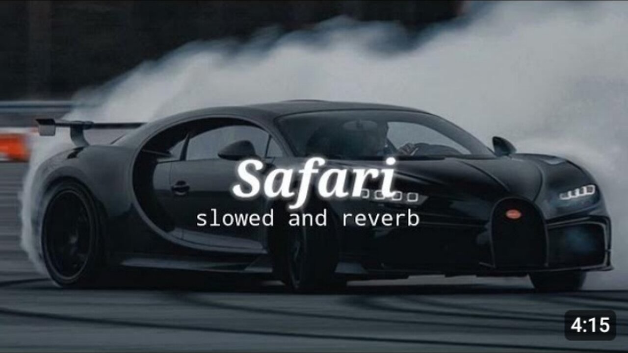 Safari | Slowed and Reverb