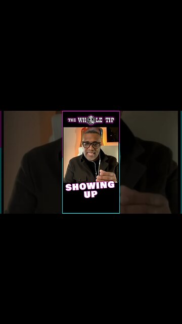 SHOWING UP - the Whole Tip #shorts #short #shortvideo #subscribe #shortsvideo #status #shortsfeed