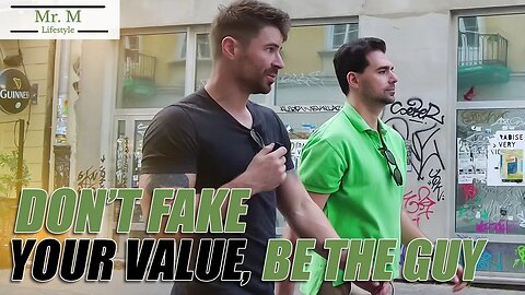 Don’t Fake Your Value As A Guy, Be The Real Deal @JamesTusk