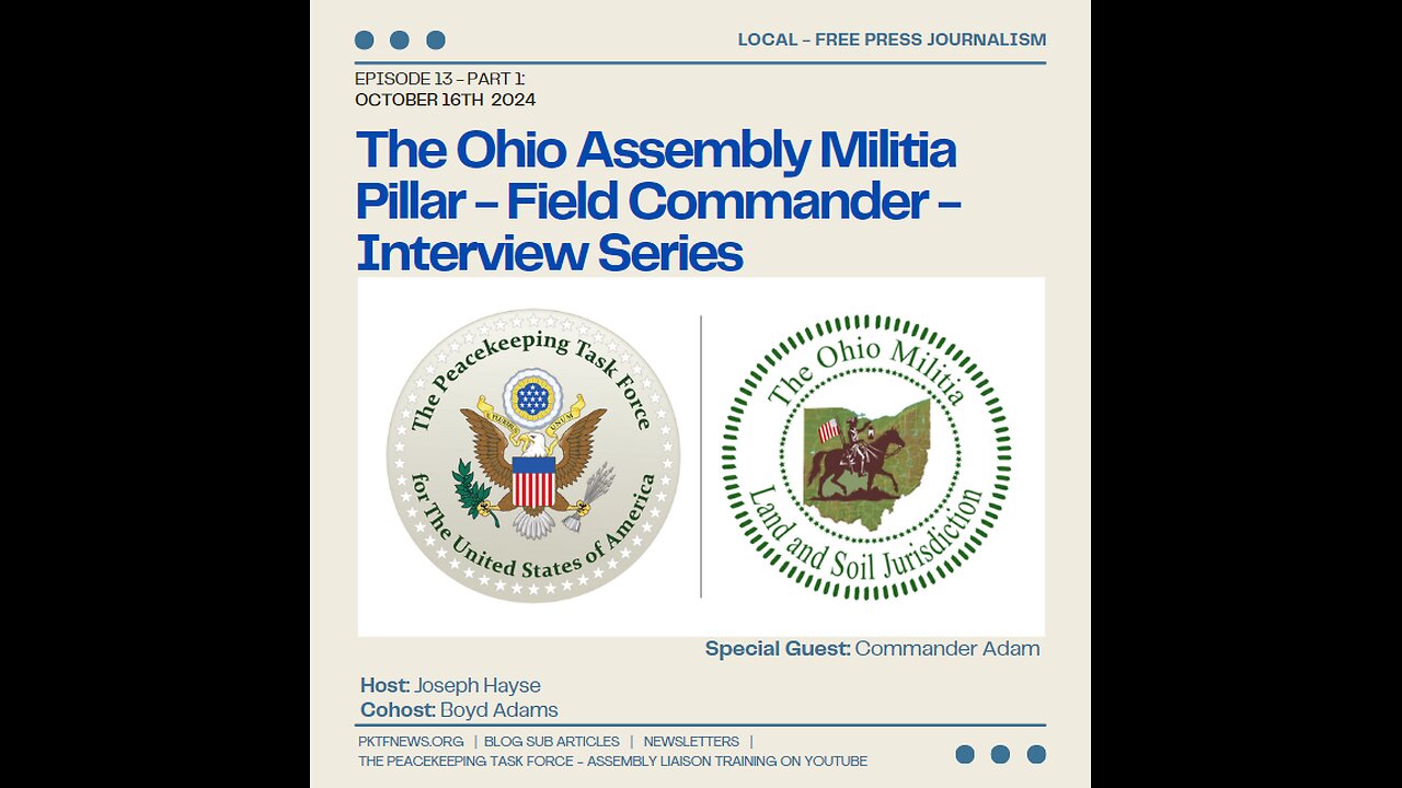 PKTF Interviews The Ohio Assembly Militia Field Commander - Interview 3 Part 1