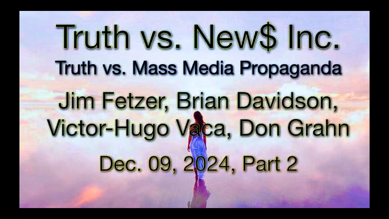 Truth v News Jim Fetzer VictorHugo Don Grahn Mike Adams Syria Russia Iran Hezbollah Col Jacques Baud