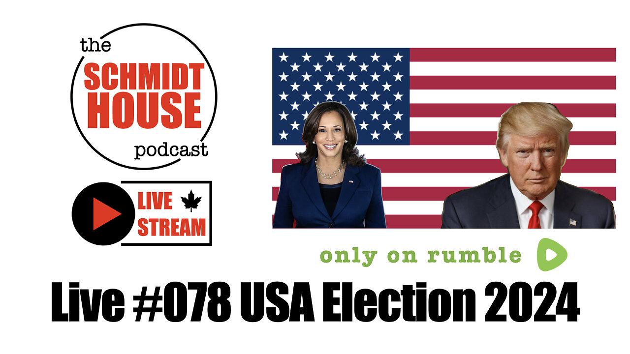 Live #078 USA Election 2024