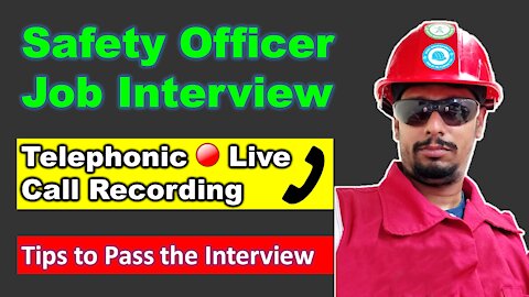 Safety Officer Interview Live Call Recording