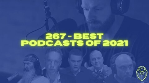 267 - Best Podcasts of 2021