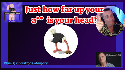 How far up your butt IS your head- Plus a new Christmas Story begins!