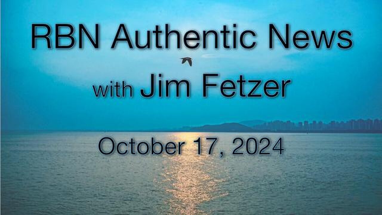 RBN Authentic News (17 October 2024)