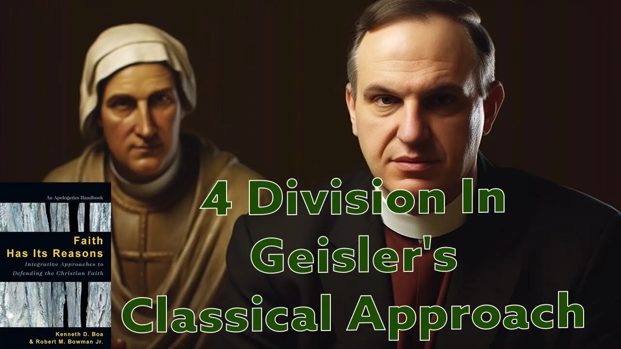 4 Divisions In Geisler's Classical Approach