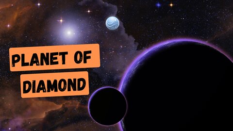 The Biggest Diamond In The Entire Universe | Facts About Planet Of Diamond