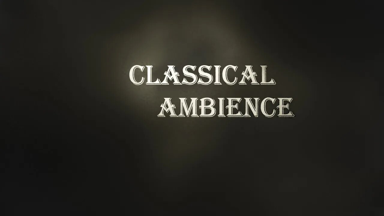 Classical ambience #1