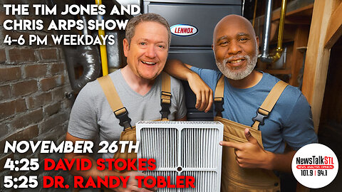 The Tim Jones and Chris Arps Show 11.26.2024 David Stokes | Dr. Randy Tobler