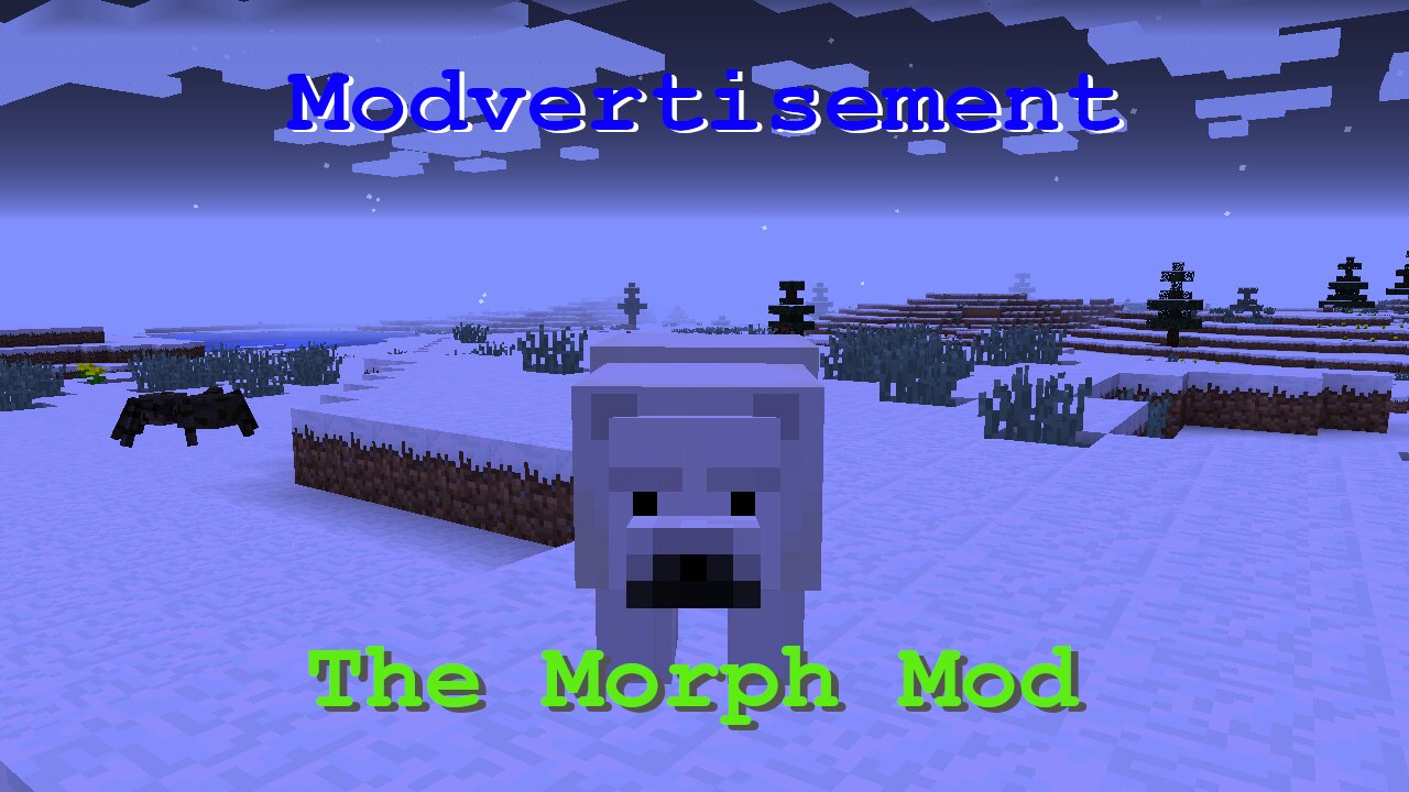 Minecraft Modvertisement (Morph Mod)